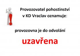 Uzavření restaurace v KD