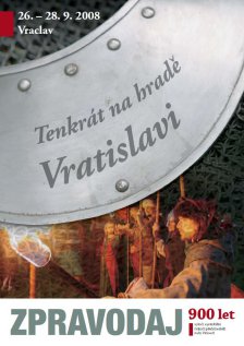 SPECIÁL 2008 (Tenkrát na hradě Vratislavi - 900 let od vyvraždění Vršovců)